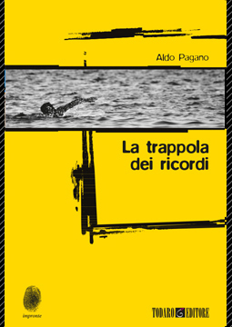Copertina de La trappola dei ricordi di Aldo Pagano - Todaro Editore