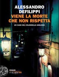 Copertina: Viene la morte che non rispetta di Alessandro Defilippi. Einaudi
