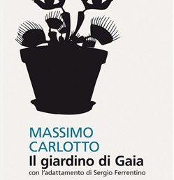 Copertina de Il giardino di Gaia - Massimo Carlotto - Feltrinelli
