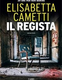 Copertina: Il regista di Elisabetta Cametti - Cairo Editore