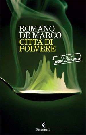 Copertina “Città di polvere” di Romano De Marco - Feltrielli