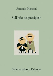 Copertina. Sull’orlo del precipizio di Antonio Manzini - Sellerio
