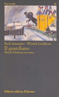 Copertina: Il guardiano di Rudi Assuntino e Wlodek Goldkorn. Sellerio