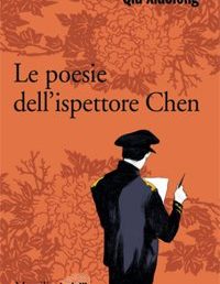 Copertina Le poesie dell Ispettore Chen - Marsilio
