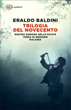 Copertina di Trilogia del novecento di Eraldo Baldini - Einaudi