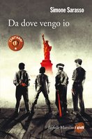 Copertina: Da dove vengo io di Simone Sarasso – Marsilio Editore
