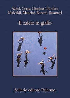 Copertina de Il calcio in giallo. AA VV - Sellerio