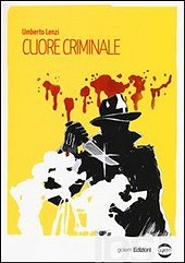 Copertina: Cuore criminale di Umberto Lenzi – Golem