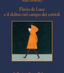 Copertina: Flavia de Luce e il delitto nel campo dei cetrioli di Alan Bradeley – Sellerio