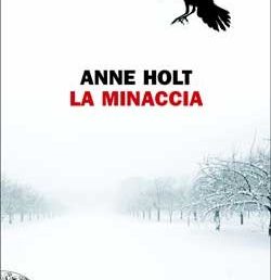 Copertina: La minaccia di Anne Holt – Einaudi