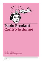 Copertina: Contro le donne di Paolo Ercolani – Marsilio