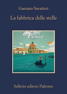 Copertina: La fabbrica delle stelle di Gaetano Savatteri – Sellerio