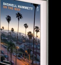 Copertina: On the Way di Dashiell Hammett – Mondadori
