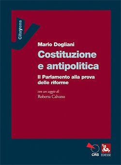 Copertina: Costituzione e antipolitica di Mario Dogliani – Ediesse - Crs