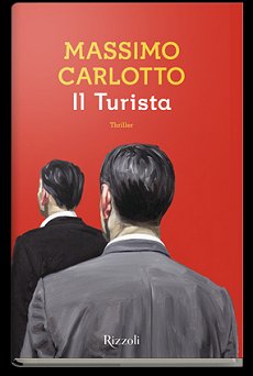 Copertina: Il Turista di Massimo Carlotto – Rizzoli