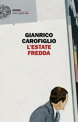 Copertina: L’estate fredda di Gianrico Carofiglio – Einaudi
