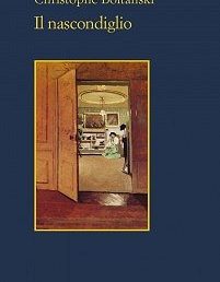 Copertina: Il nascondiglio di Christophe Boltanski – Sellerio