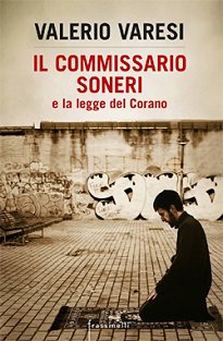 Copertina: Il commissario Soneri e la legge del Corano di Valerio Varesi – Frassinelli