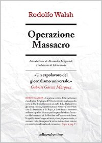Copertina: Operazione Massacro di Rodolfo Walsh