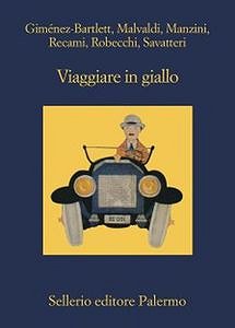Copertina: Viaggiare in giallo – Ed. Sellerio