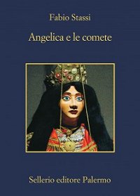 Copertina: Angelica e le comete di Fabio Stassi – Sellerio