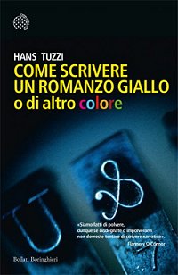 Copertina: Come scrivere un romanzo giallo o di altro colore