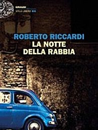 Copertina: La notte della rabbia di Roberto Riccardi – Einaudi