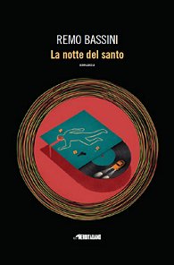 Copertina: La notte del santo di Remo Bassini