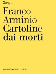 Copertina: Cartoline dai morti 2007 – 2017