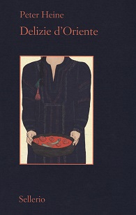 Copertina: Delizie d’Oriente. Una storia della cultura gastronomica