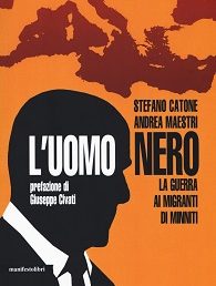 Copertina: L’uomo nero. La guerra ai migranti di Minniti