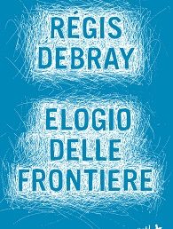 Copertina: Elogio delle frontiere